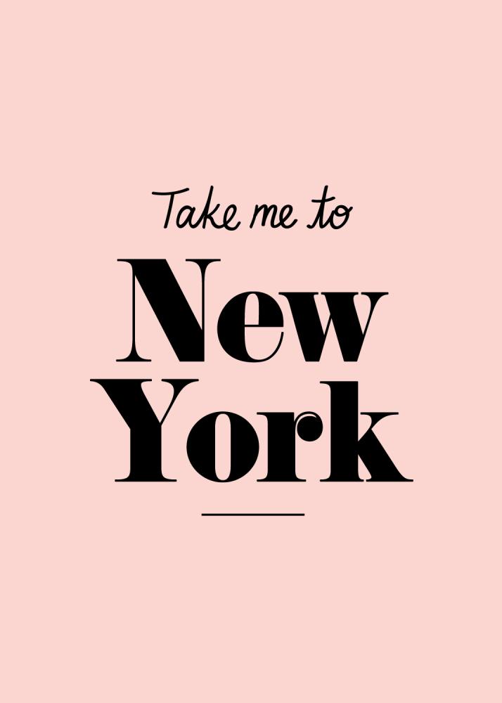 Take me to New York - Pink Plakát