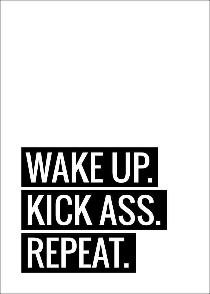 Wake Up Kick Ass Repeat II - Plakát