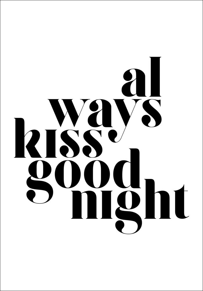 Always Kiss Good Night Plakát