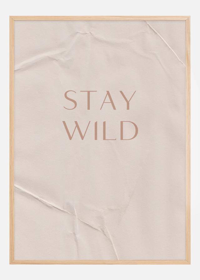 Stay Wild Plakát