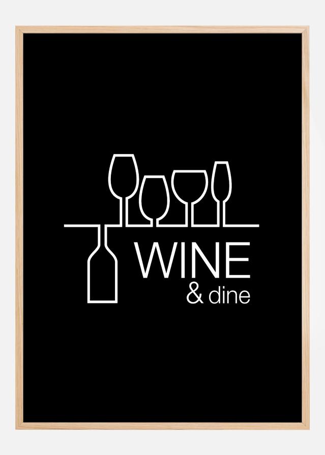 Wine & dine - Cerný s bílým potiskem Plakát