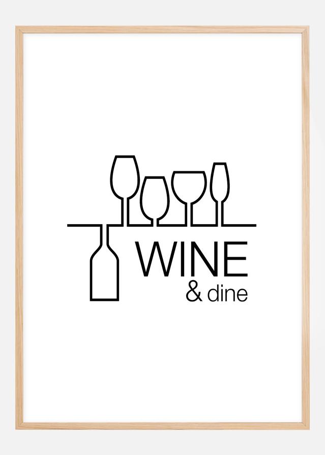 Wine & dine - Bílý s cerným potiskem Plakát