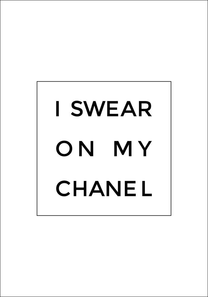 I swear on my chanel Plakát