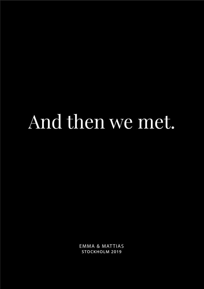 And then we met - Black