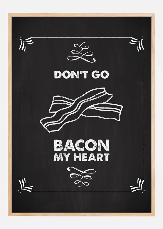 Don´t go bacon my heart Plakát